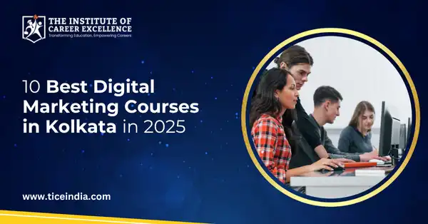 10 Best Digital Marketing Courses in Kolkata for 2025